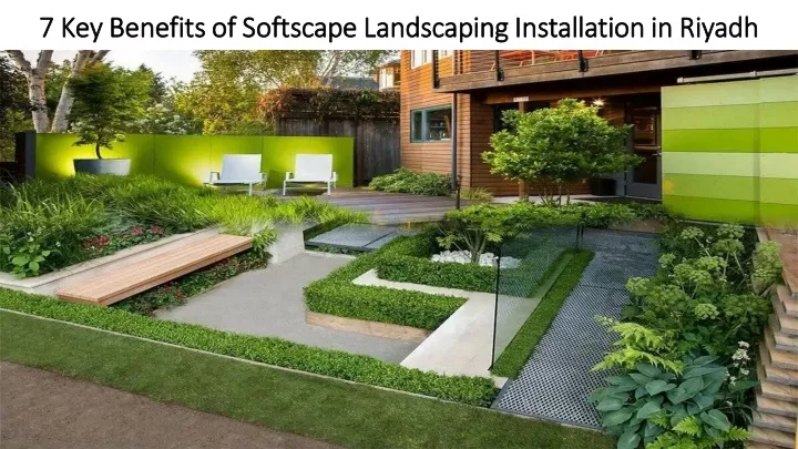 PPT - 7 Key Benefits of Softscape Landscaping Installation in Riyadh ...