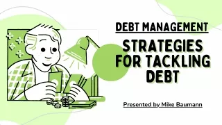 Mastering Debt: Expert Strategies from Mike Baumann for Financial Liberation