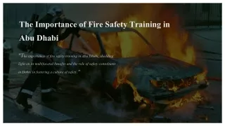 The Importance of Fire Safety Training in Abu Dhabi