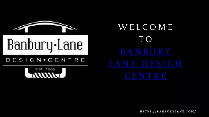 welcome to banbury lane design centre