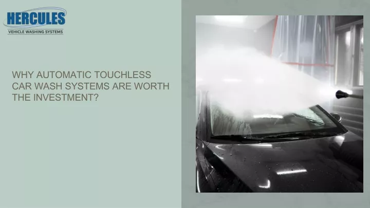 why automatic touchless car wash systems