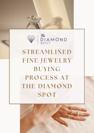 Streamlined Fine Jewelry Buying Process at The Diamond Spot