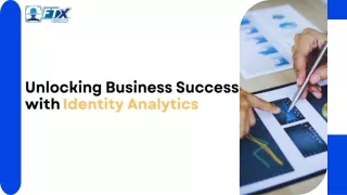 unlocking business success with identity analytics