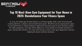 Top 10 Must-Have Gym Equipment for Your Home in 2024_ Befitnow Canada