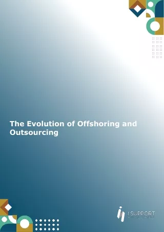 The  Evolution of Offshoring and Outsourcing