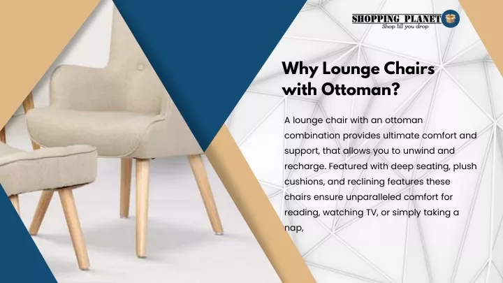 why lounge chairs with ottoman