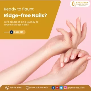 Treatment for discolored nails | Best Skin Clinic in Jayanagar | Epiderma Clinic