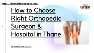 How to Choose Right Orthopedic Surgeon & Hospital in Thane
