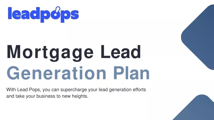 PPT - Mortgage Sales Lead Generation - LeadPops PowerPoint Presentation ...