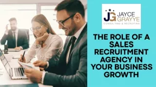 The Role of a Sales Recruitment Agency in Your Business Growth
