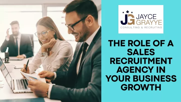 the role of a sales recruitment agency in your