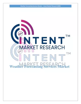 weather forecasting services market intent market