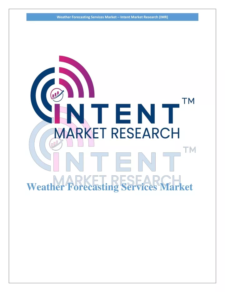 weather forecasting services market intent market