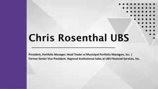 Chris Rosenthal UBS - A Seasoned Professional From Ohio