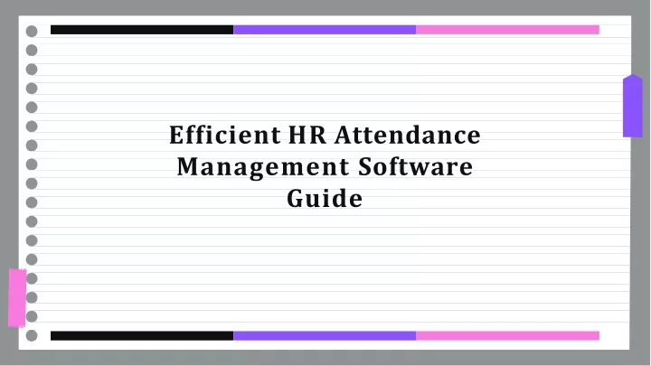 efficient hr attendance management software guide