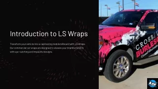 Commercial Car Wraps | LS Wraps