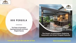 The Power of Automation- Exploring Automatic and Smart Pergola Features