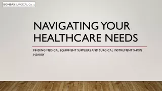 Navigating your healthcare needs medical equipment suppliers