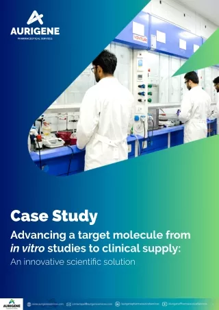 CDMO Case Study - Advancing a target molecule from in vitro studies to clinical