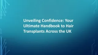Unveiling Confidence: Your Ultimate Handbook to Hair Transplants Across the UK