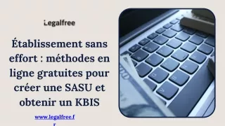 Établissement sans effort méthodes en ligne gratuites pour créer une SASU et obtenir un KBIS