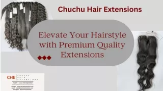 Elevate Your Hairstyle with Premium Quality Extensions