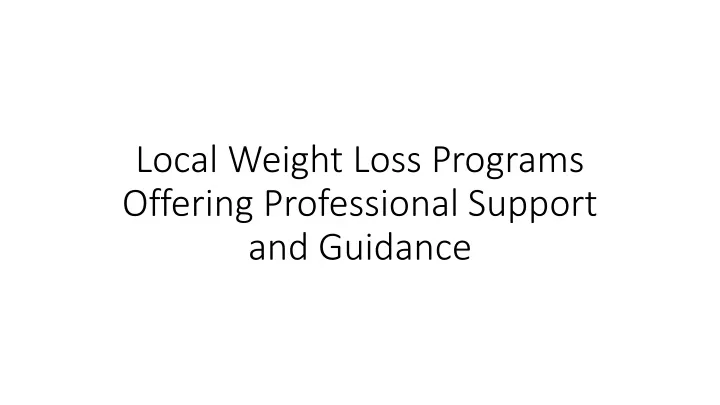 local weight loss programs offering professional support and guidance