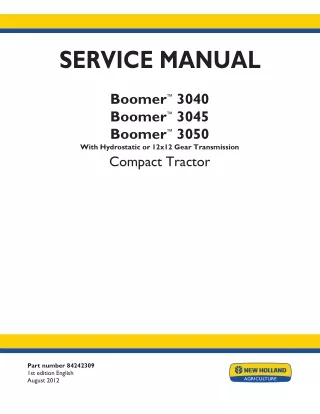 New Holland Boomer™ 3040  With Hydrostatic or 12x12 Gear Transmission Compact Tractor Service Repair Manual