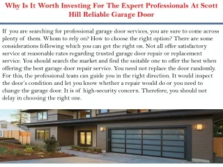 Why Is It Worth Investing For The Expert Professionals At Scott Hill Reliable Garage Door