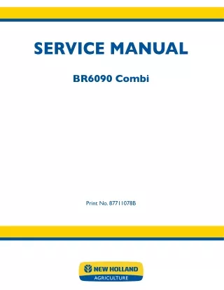 New Holland BR6090 Combi Service Repair Manual