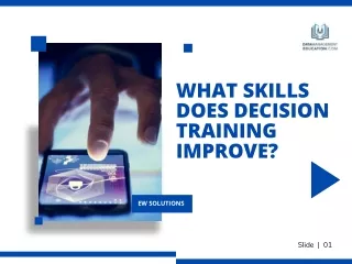 What Skills Does Decision Training Improve