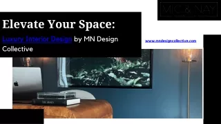 Sophistication Personified: MN Design Collective Luxury Interior Design Service