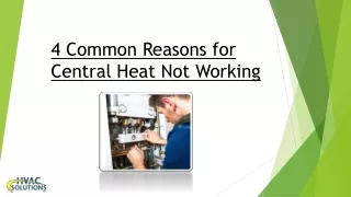 4 Common Reasons for Central Heat Not Working