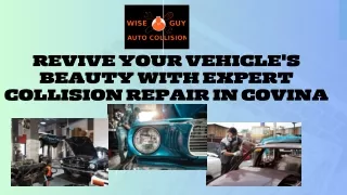 Revive Your Vehicle's Beauty with Expert Collision Repair in Covina