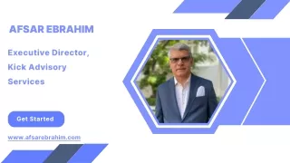 Afsar Ebrahim- Executive Director, Kick Advisory Services