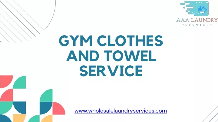 gym clothes and towel service