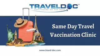 Same day travel vaccination clinic