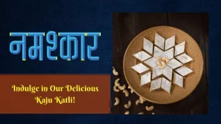 Delicious Kaju Katli - Best Sweet Shop in Noida