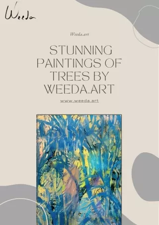 Immerse Yourself in Stunning Paintings of Trees by Weeda.art