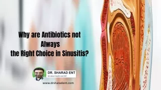 Why are Antibiotics not Always the Right Choice in Sinusitis