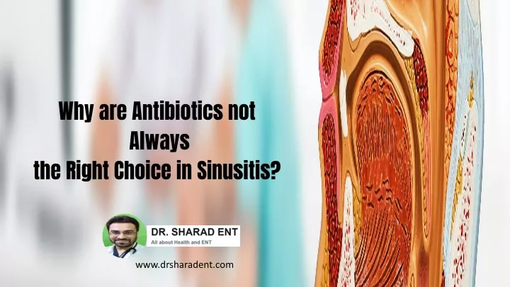 why are antibiotics not always the right choice