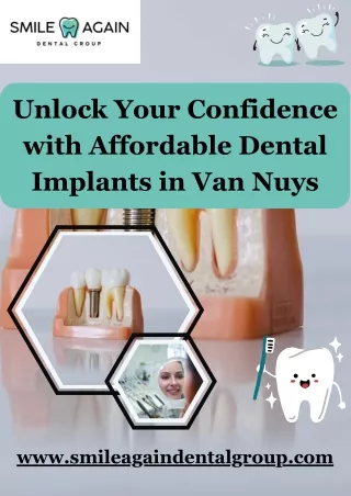 Unlock Your Confidence with Affordable Dental Implants in Van Nuys
