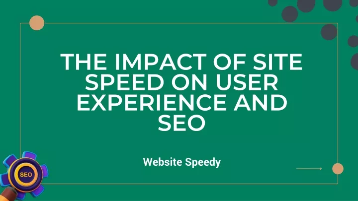 the impact of site speed on user experience