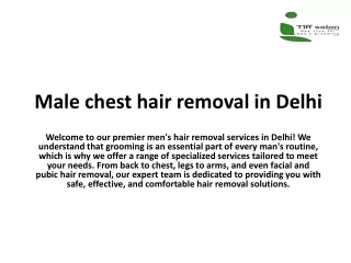 Male chest hair removal in Delhi