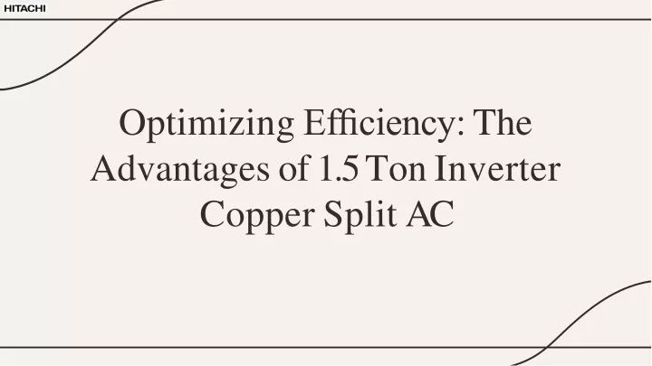 optimizin g ef ciency the advantages of 1 5 to n inverter copper split ac