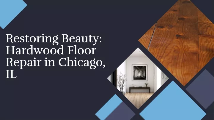 restoring beauty hardwood floor repair in chicago