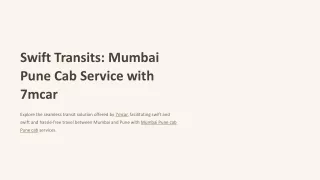 Swift Transits: Mumbai Pune Cab Service with 7mcar