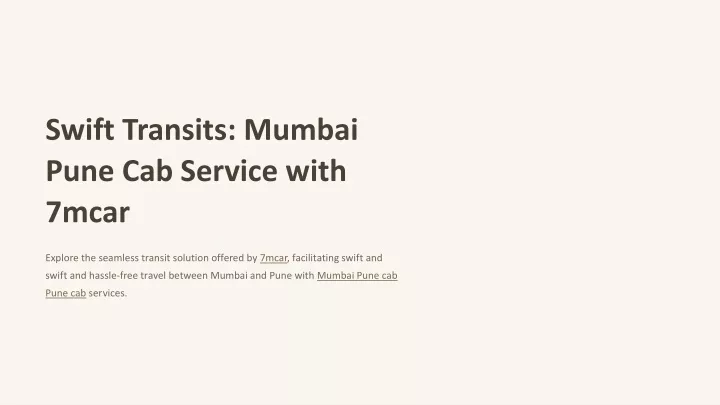 swift transits mumbai pune cab service with 7mcar