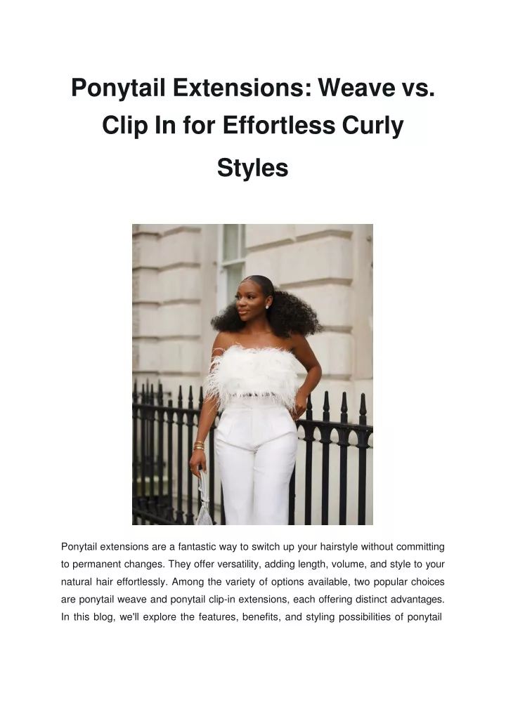 ponytail extensions weave vs clip in for effortless curly styles