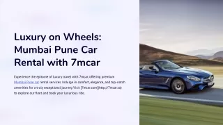 Luxury on Wheels: Mumbai Pune Car Rental with 7mcar